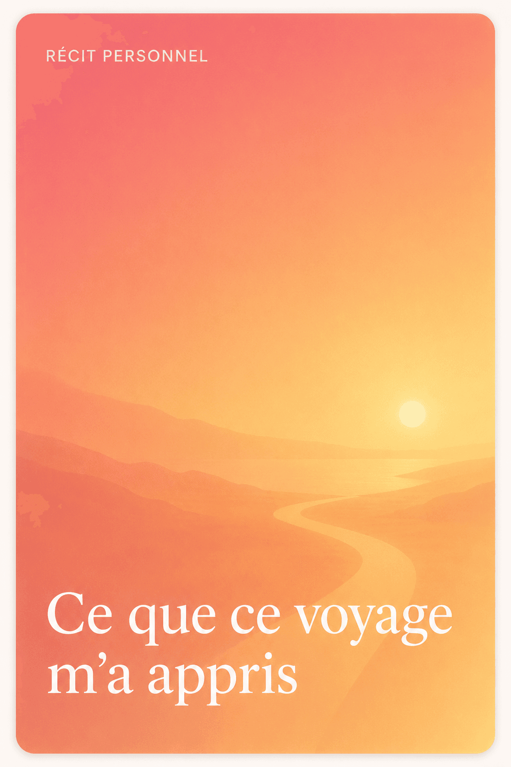 Couverture d'ebook générée pour « Ce que ce voyage m'a appris » (Récit personnel)
