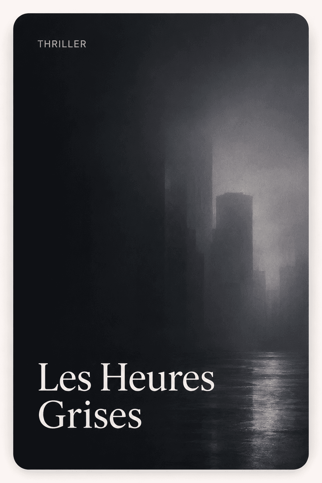 Couverture d'ebook générée pour « Les Heures Grises » (Thriller)